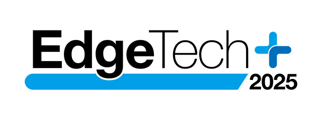 EdgeTech+ 2025